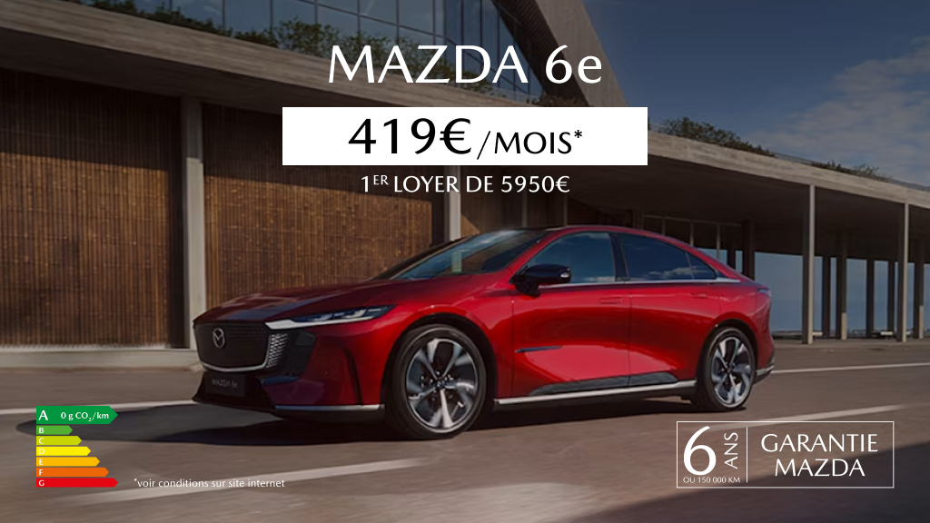 Nouvelle Mazda 6e dès 419€/mois 