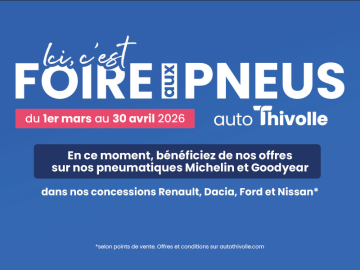 Foire aux pneus Autothivolle : consultez nos offres 