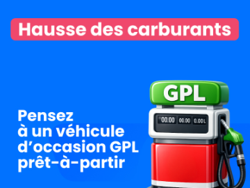 Hausse du carburants : pensez au GPL d'occasion ! 