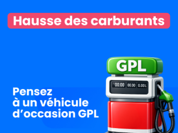 Hausse du carburants : pensez au GPL d'occasion ! 