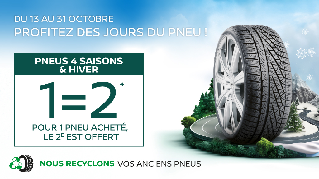 Profitez des Jours du Pneu Nissan : 1 pneu acheté, le 2ème offert !