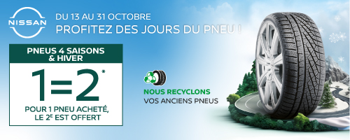 Profitez des Jours du Pneu Nissan : 1 pneu acheté, le 2ème offert !